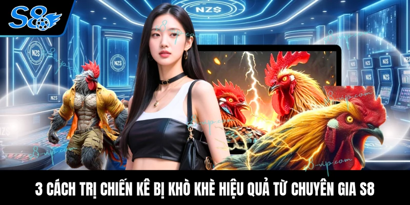 Cách Chữa Gà Chọi Bị Khò Khè Khàn Tiếng Hiệu Quả Tại Nhà 3 cách trị chiến kê bị khò khè hiệu quả từ chuyên gia S8