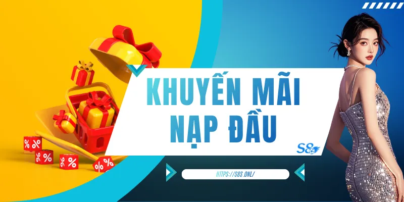 Khuyến Mãi Nạp Đầu