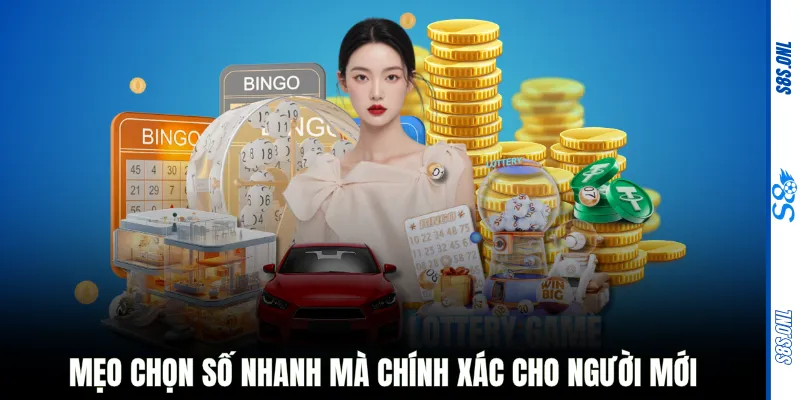 Mẹo chọn số nhanh mà chính xác cho người mới