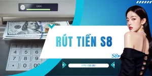 Rút Tiền S8