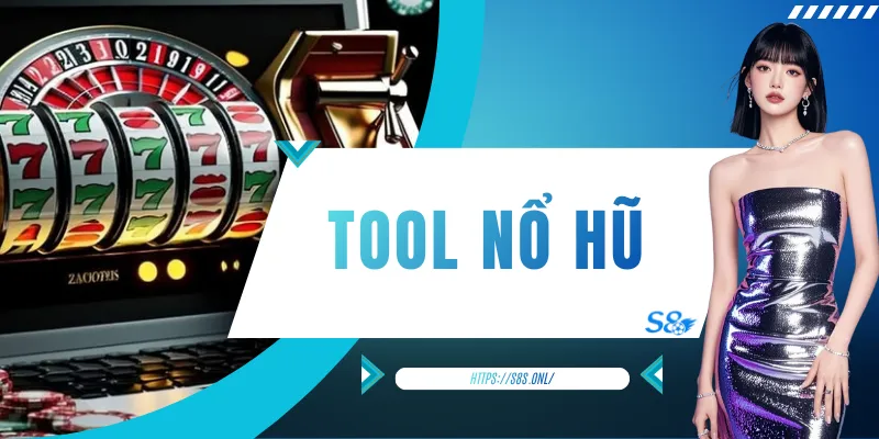 Tool Nổ Hũ